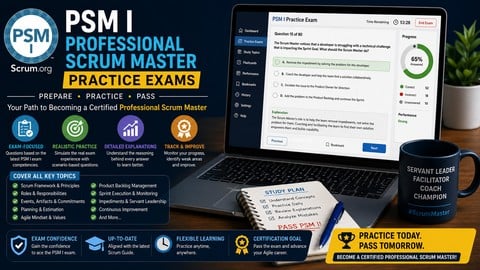 PSM I Professional Scrum Master: Practice Exams