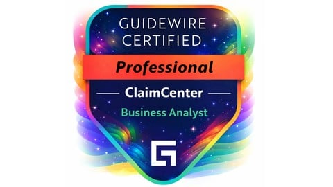Guidewire ClaimCenter Business Analyst – Practice Tests 2026