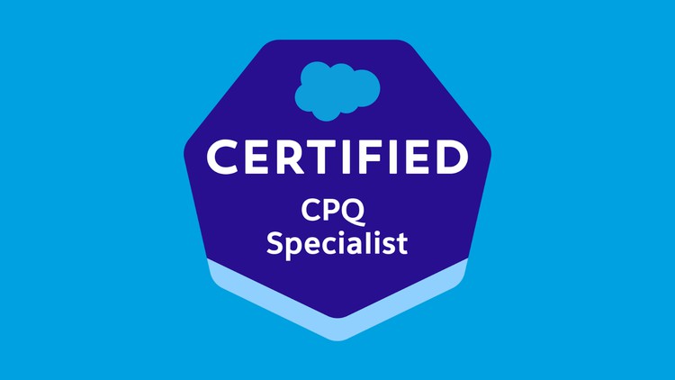 Salesforce Certified CPQ Specialist Practice Exam