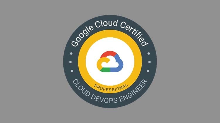 Google Cloud Professional DevOps Engineer Certification Exam