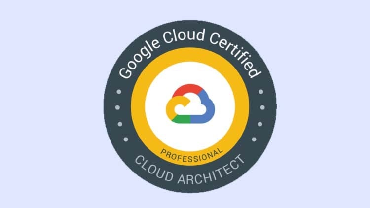 Google Certified Professional Cloud Architect Practice Exam