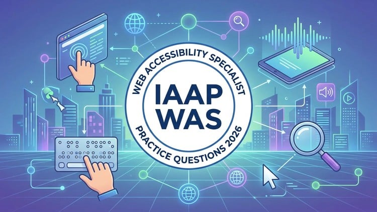 IAAP WAS Exam – Web Accessibility Specialist Practice Tests