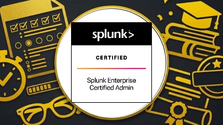 1500 Questions | Splunk Enterprise Certified Admin 2026