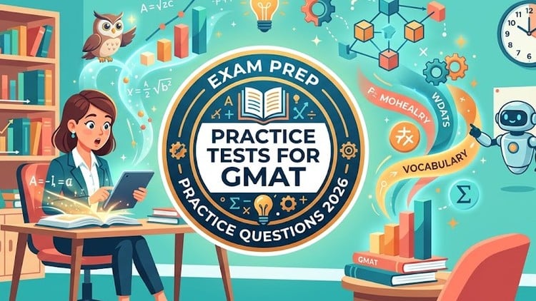 Get Ready For GMAT Exam 2026 : 6 Full-Length Practice Tests