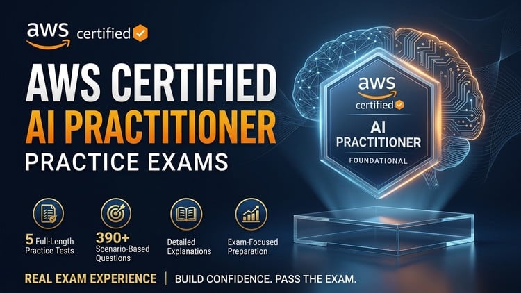 [Practice Exams] AWS Certified AI Practitioner AIF-C01