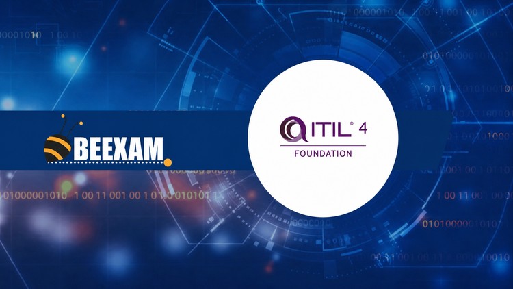 ITIL 4 Foundation Certification: Practice Exams