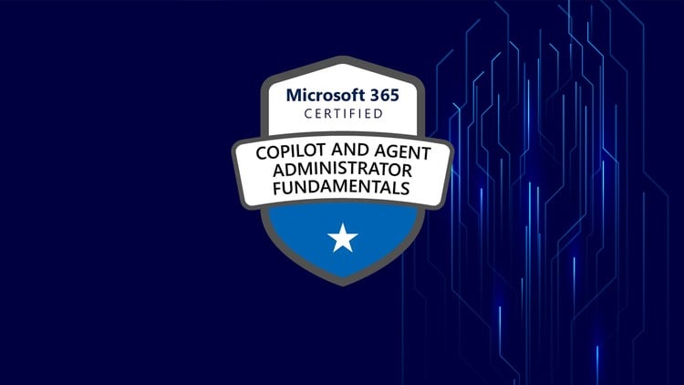 Microsoft 365 Copilot and Agent Administration Fundamentals