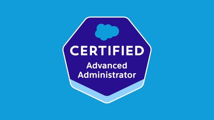 Salesforce Certified Advanced Administrator Practice Exams