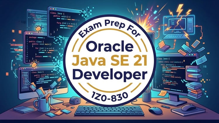 Practice Test for Oracle Java SE 21 Developer 1Z0-830 2026