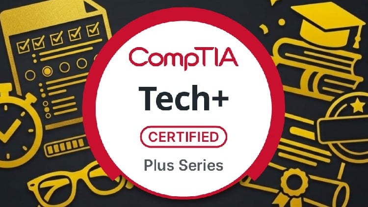 1500 Questions | CompTIA Tech+ Certification 2026