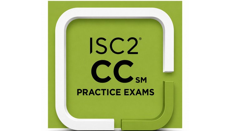 ISC2 Certified in Cybersecurity (CC) Practice Exams (2026)