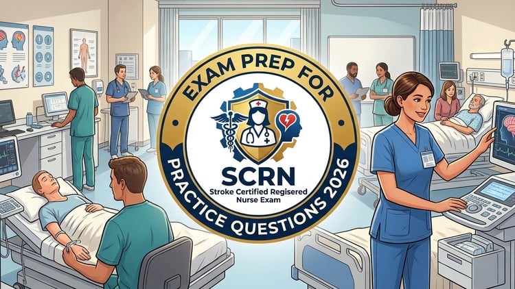 SCRN Practice Test: Stroke Certified Registered Nurse Exam