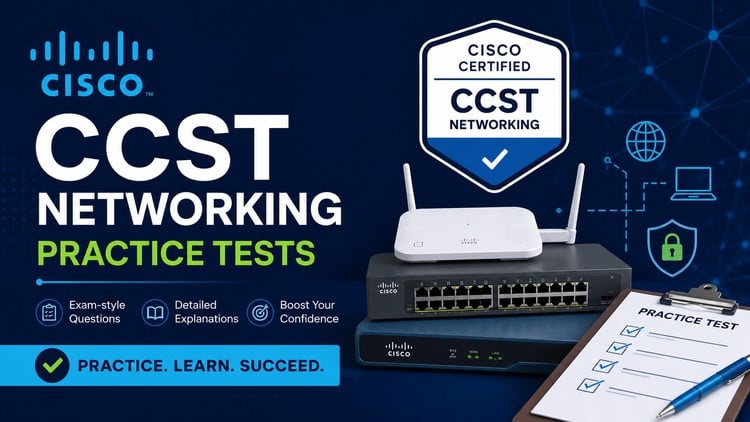 Cisco CCST Networking Practice Tests: 500+ Questions