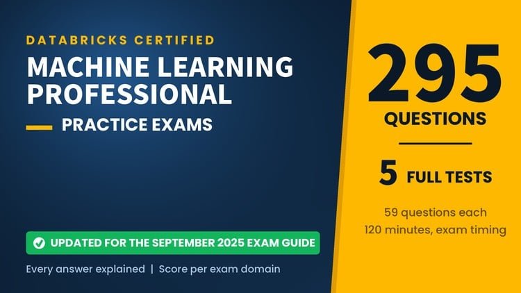 Databricks ML Professional: 5 Practice Tests 2026