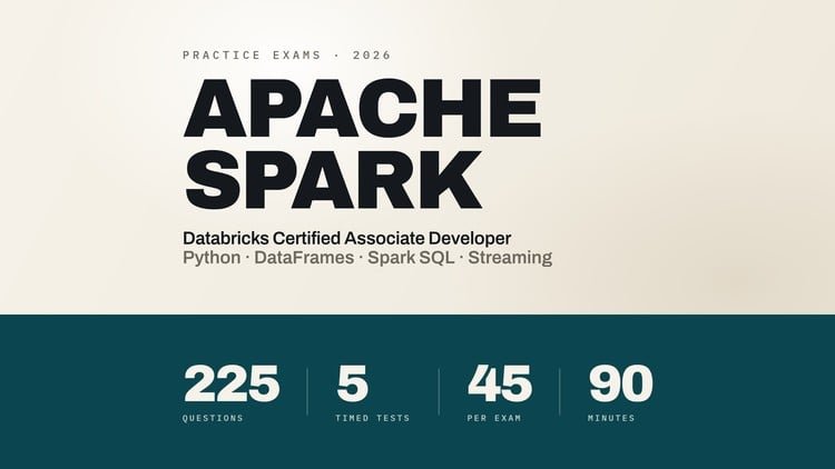 Apache Spark Developer Associate: 5 Practice Exams