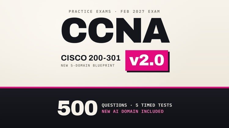 CCNA 200-301 v2.0 Practice Tests: 500 Questions for 2027