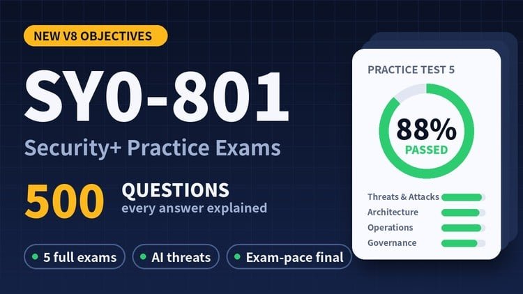 SY0-801 CompTIA Security+ V8 Practice Tests: 500 Questions