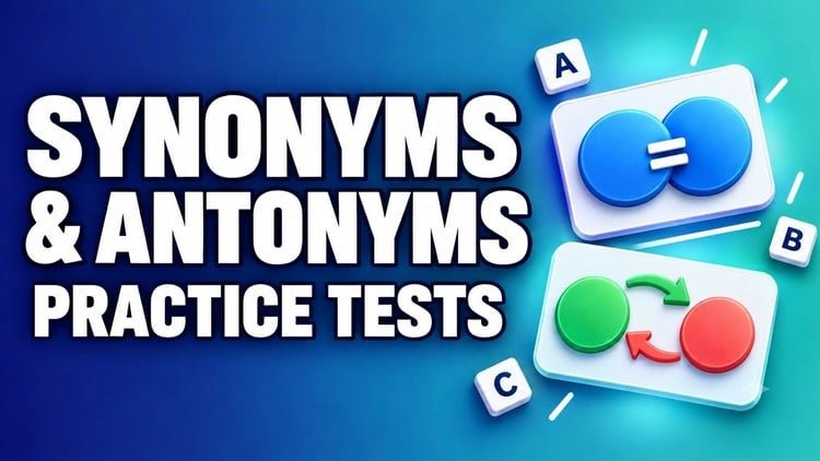 Synonyms & Antonyms: 6 Practice Tests (600 MCQs)