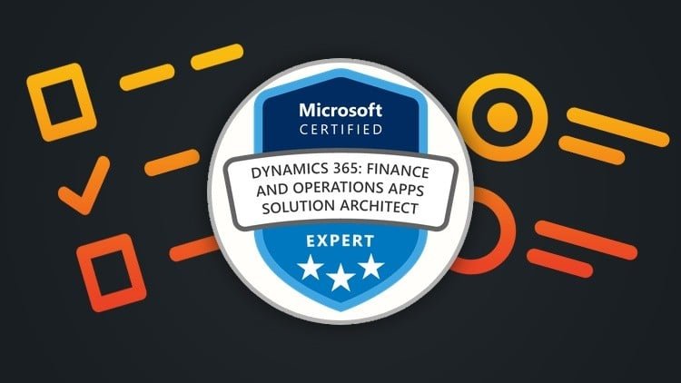 Dynamics 365 F&O Solution Architect – Exam Preparation 2026